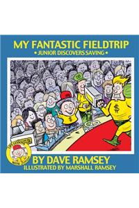 My Fantastic Fieldtrip: Junior Discovers Saving