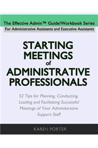 Starting Meetings of Administrative Professionals