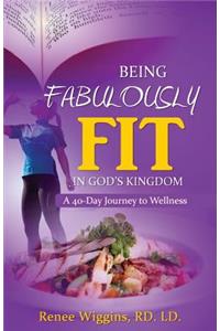Being Fabulously Fit in God's Kingdom