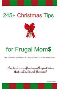 245+ Christmas Tips for Frugal Moms