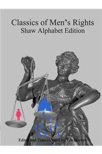Classics of Men's Rights: Shaw Alphabet Edition