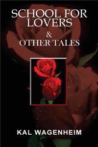 School For Lovers & Other Tales