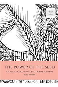 The Power of the Seed