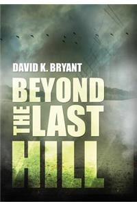 Beyond the Last Hill