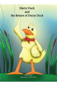 Harry Duck and the Return of Decoy Duck