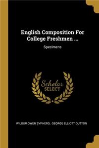 English Composition For College Freshmen ...