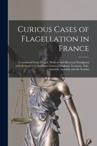 Curious Cases of Flagellation in France