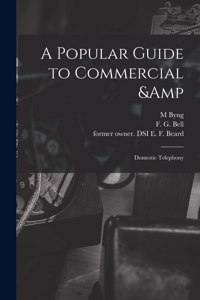 Popular Guide to Commercial & Domestic Telephony