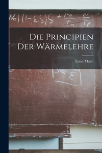 Principien Der Wärmelehre