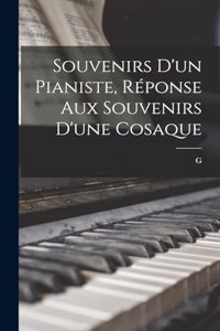 Souvenirs d'un pianiste, réponse aux Souvenirs d'une Cosaque