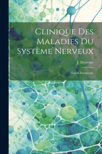 Clinique des maladies du système nerveux