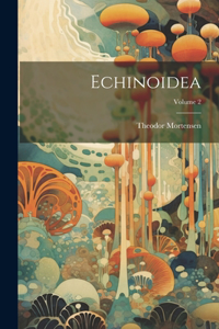 Echinoidea; Volume 2