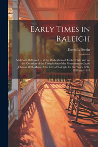 Early Times in Raleigh