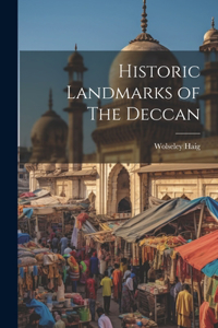 Historic Landmarks of The Deccan