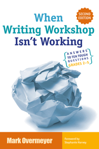 When Writing Workshop Isn't Working