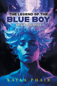 Legend of the Blue Boy: The Promise