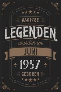 Wahre Legenden wurden im Juni 1957 geboren