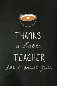 Thanks a Latte Teacher for a Great Year