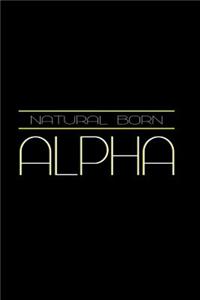 Natural Born Alpha