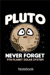 Notebook - Pluto Never Forget 9th Planet Solar System