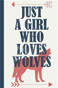 Just a Girl Who Loves Wolves