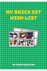 My Brick Set Wish List