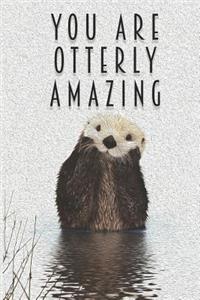 You Are Otterly Amazing