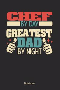 Chef by day greatest dad by night