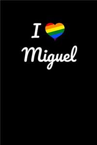 I love Miguel.