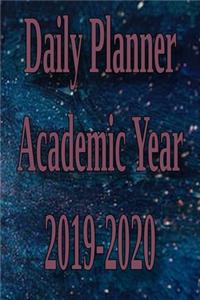 Daily Planner Academic Year 2019-2020: Daily Planner Academic Year 2019-2020