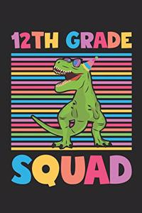 12th Grade Squad - Dinosaur Back To School Gift - Notebook For Twelfth Grade Boys - Boys Dinosaur Writing Journal