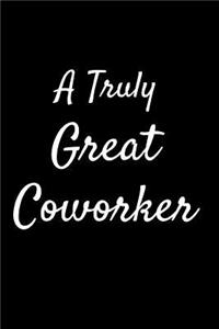 A Truly Great CoWorker