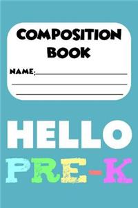 Composition Book Hello Pre-K