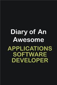 Diary of an awesome Applications software developer