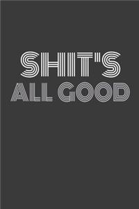 Shit's All Good