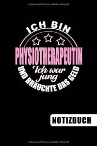 Ich bin Physiotherapeutin - Ich war jung und brauchte das Geld
