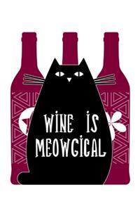Wine is Meowgical