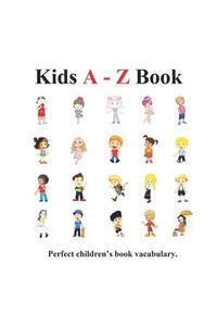 Kids a - Z Book