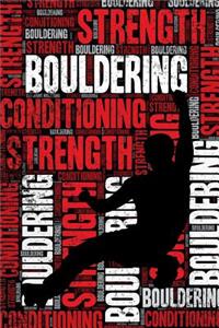 Bouldering Strength and Conditioning Log