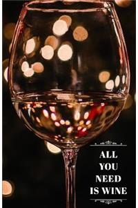 All You Need Is Wine Journal