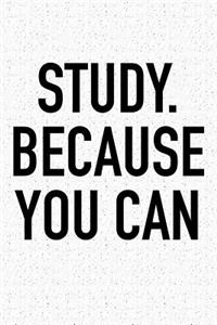 Study. Because You Can