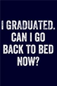 I Graduated Can I Go Back to Bed Now?