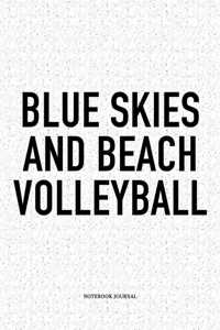 Blue Skies and Beach Volleyball