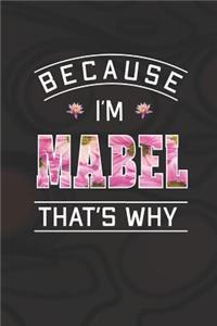 Because I'm Mabel That's Why