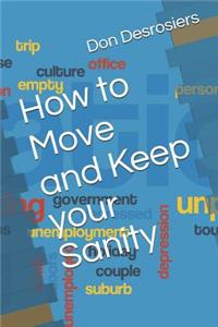 How to Move and Keep your Sanity