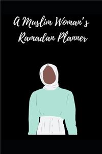 A Muslim Woman's Ramadan Planner