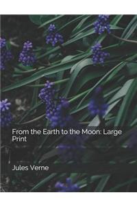 From the Earth to the Moon