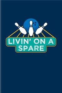 Livin' On A Spare