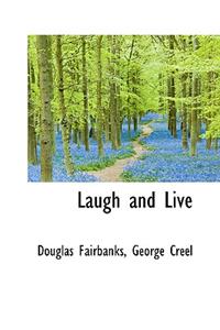 Laugh and Live