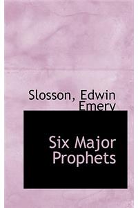 Six Major Prophets
